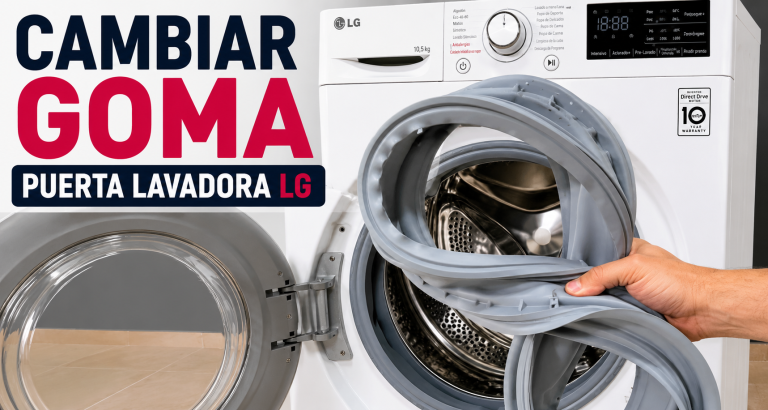 Cómo cambiar la goma de la puerta (escotilla) de una lavadora LG paso a paso