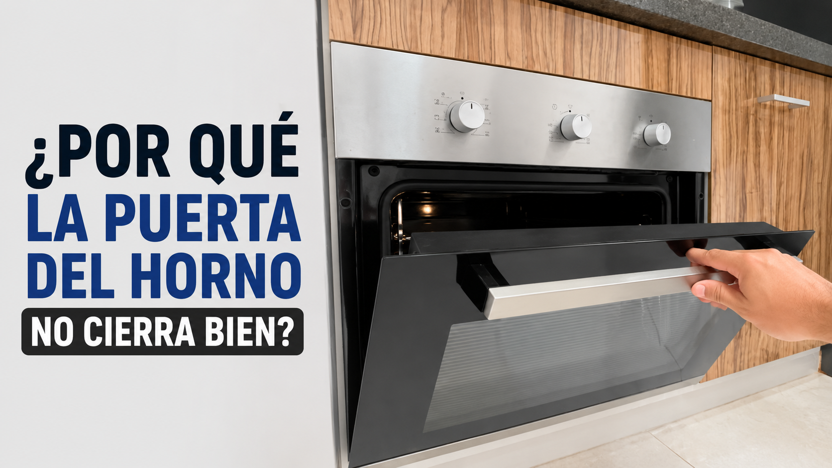 Por que la puerta del horno no cierra bien