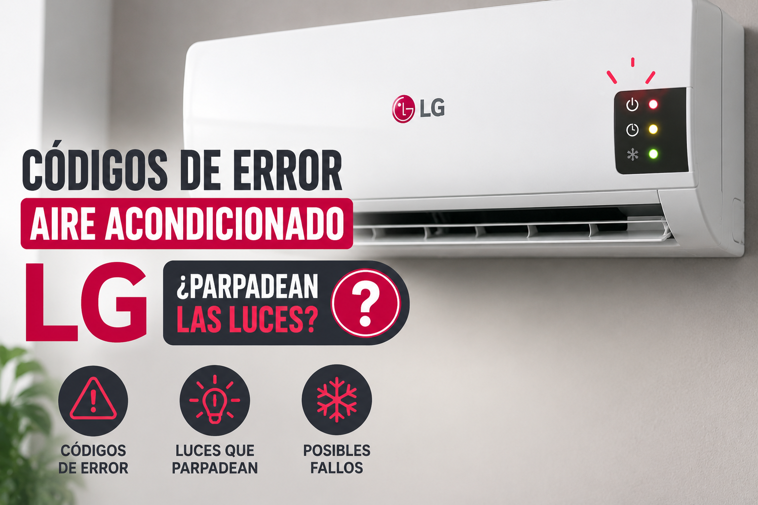 Codigos de error aire acondicionado LG, luces parpadeando